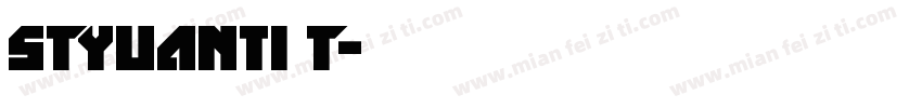 STYuanti T字体转换